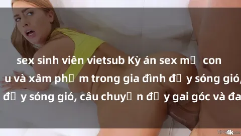 sex sinh viên vietsub Kỳ án sex mẹ con Việt Nam: Sự sở hữu và xâm phạm trong gia đình đầy sóng gió, câu chuyện đầy gai góc và đau lòng.