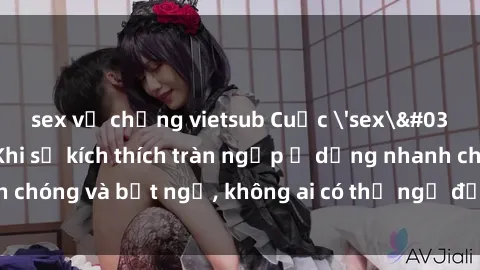sex vợ chồng vietsub Cuộc 'sex' trong thang máy: Khi sự kích thích tràn ngập ở dạng nhanh chóng và bất ngờ, không ai có thể ngờ được điều gì sẽ xảy ra!