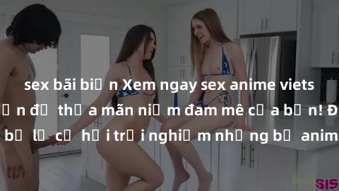 sex bãi biển Xem ngay sex anime vietsub cực hot và hấp dẫn để thỏa mãn niềm đam mê của bạn! Đừng bỏ lỡ cơ hội trải nghiệm những bộ anime đỉnh cao chỉ có tại đây!