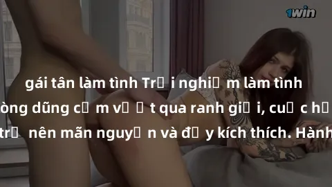 gái tân làm tình Trải nghiệm làm tình ngoài đường: Khi lòng dũng cảm vượt qua ranh giới, cuộc hẹn nơi công cộng trở nên mãn nguyện và đầy kích thích. Hành vi nguy hiểm, nhưng cũng tạo nên cảm giác mới