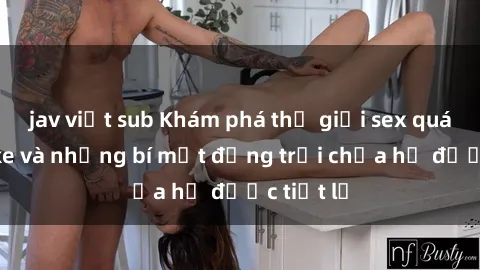jav việt sub Khám phá thế giới sex quán karaoke và những bí mật động trời chưa hề được tiết lộ