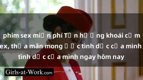 phim sex miễn phí Tận hưởng khoái cảm với gái xinh sex, thỏa mãn mong ước tình dục của mình ngay hôm nay